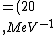 =(20\\,MeV^{-1})(\\hbar c \\alpha)